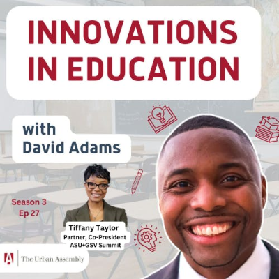 episode Bridging Innovation and Education with Tiffany Taylor, Partner and Co-President ASU+GSV artwork