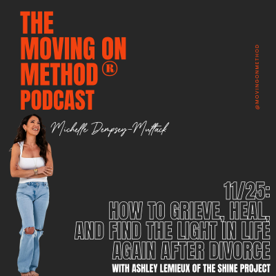 episode How to Grieve, Heal, and Find the Light in Life Again After Divorce: with Ashley LeMieux of The Shine Project artwork