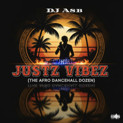 episode JUSTZ VIBEZ Mix (The Afro Dancehall Dozen) artwork