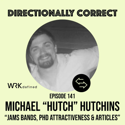 episode #141 - Michael "Hutch" Hutchins - Jam Bands, Gen Z Personality, Stack Ranking, & PhD Attractiveness artwork