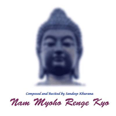 Nam Myoho Renge Kyo Chants
