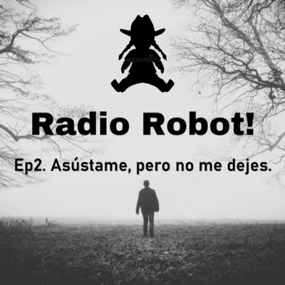 episode E2: Asústame, pero no me dejes. artwork