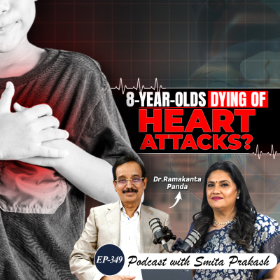 episode EP-349 | The ‘SILENT’ Killer in Your Body: Tips from Top Cardiac Surgeon Dr. Ramakanta Panda artwork