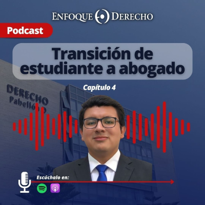 episode Podcast | ”Transición de estudiante a abogado” - Capítulo 4 artwork