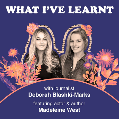 episode What I've Learnt - Madeleine West artwork