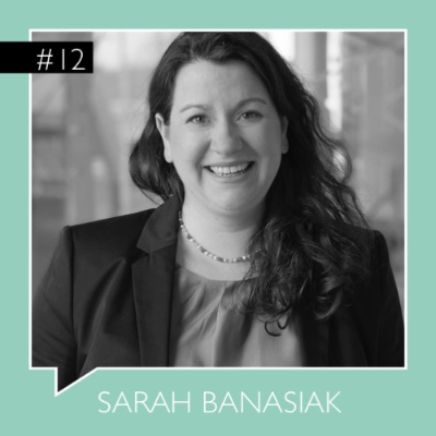 episode #12 - Sarah Banasiak - von der Leiterin Kunden- und Auftragsmanagement zur Trainerin artwork