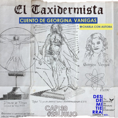 episode #23 "El Taxidermista" de Georgina Vanegas (+Charla con autora) artwork