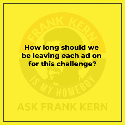 episode How long should we be leaving each ad on for this challenge? artwork