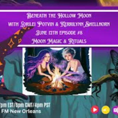 episode Beneath The Hollow Moon with Kerrilynn Shellhorn & Lorilei Potvin artwork