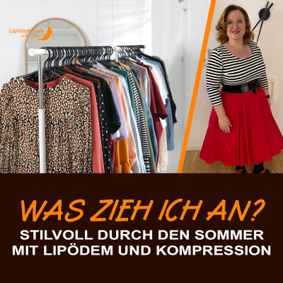 episode Mut zum Frühling - Mit Lipödem und Kompression stilvoll durch die warme Jahreszeit artwork