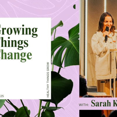 episode Healthy Things Grow - Growing Things Change • Sarah Khiroya artwork