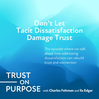 episode Don't let tacit dissatisfaction damage trust artwork