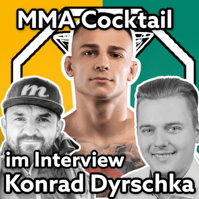 episode MMA Cocktail # Episode 29 # mit KSW Debütant Konrad Dyrschka artwork