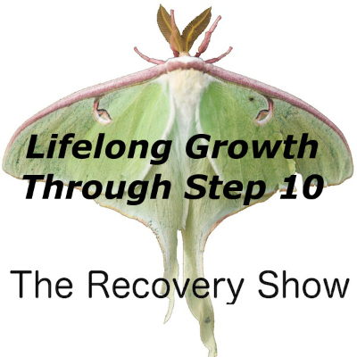episode Lifelong Growth Through Step 10 artwork