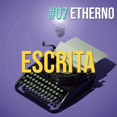 episode EthernoCast 07 | Escrita Criativa com Franz Andrade artwork