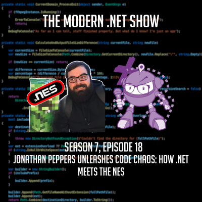 episode Jonathan Peppers Unleashes Code Chaos: How .NET Meets the NES artwork