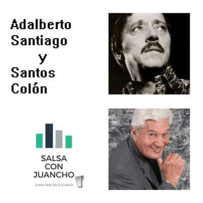 episode ADALBERTO SANTIAGO Y SANTOS COLON CANTANTES FANIA artwork
