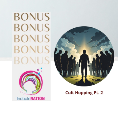 episode BONUS EPISODE PREVIEW: Cult Hopping pt. 2 artwork