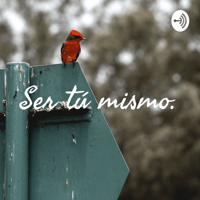 Ser tú mismo.