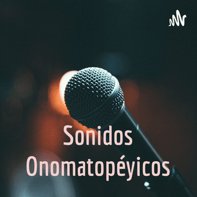 Sonidos Onomatopéyicos