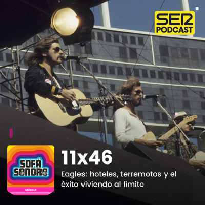 episode Eagles: hoteles, terremotos y el éxito viviendo al límite artwork