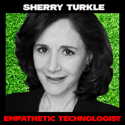episode Sherry Turkle: Is Technology Killing Our Hearts? artwork