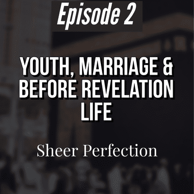episode Episode 2 | Youth, Marriage And Before Offical Prophethood Life | Sheer Perfection artwork
