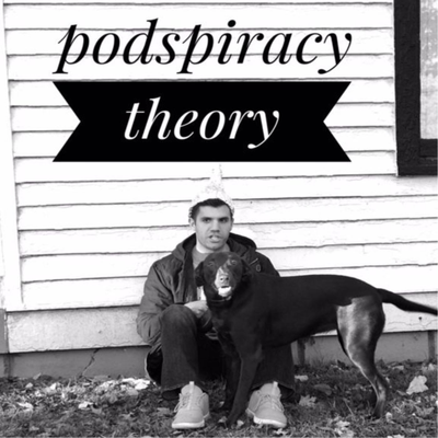 Podspiracy Theory