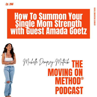 episode How To Summon Your Single Mom Strength with Guest Amada Goetz artwork