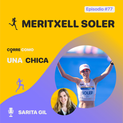 episode Episodio #77 - Meritxell Soler: "Maratón de Sevilla" artwork