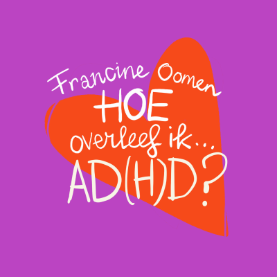 episode Francine & Tineke over ADHD artwork