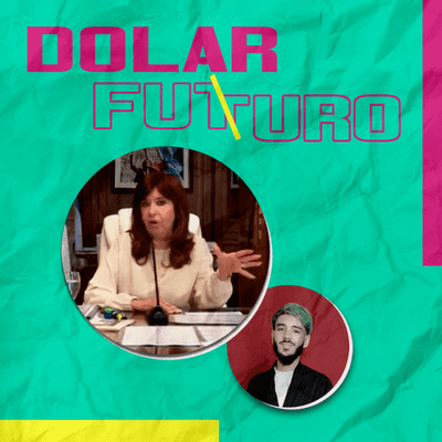 episode Dólar Futuro y el Lawfare artwork