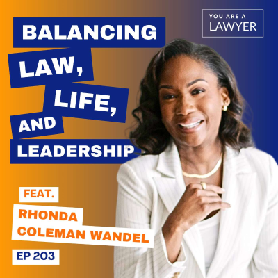 episode How to Balance Law, Life, and Leadership feat. Rhonda Coleman Wandel artwork