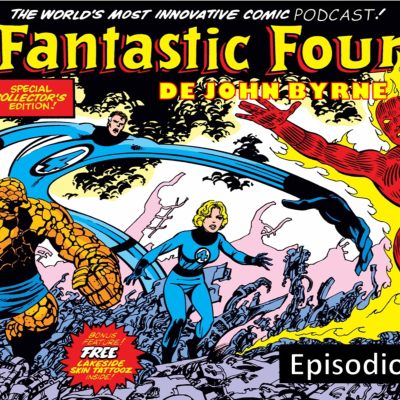 episode CC PODCAST Ep. Especial #44- Los Cuatro Fantasticos de John Byrne Parte 1 artwork