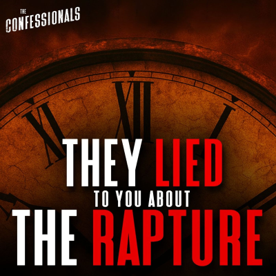 episode 760: They Lied to You About the Rapture artwork
