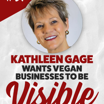 episode Episode #91: Kathleen Gage Wants Vegan Businesses to Be Visible artwork