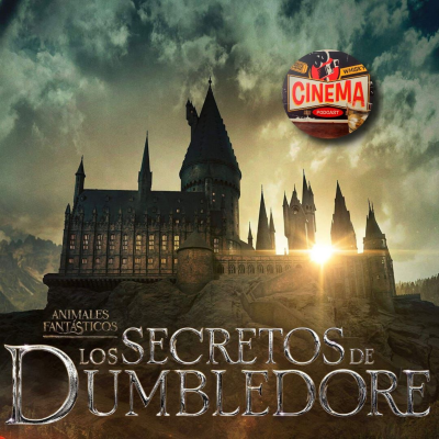 episode WhiskyCine Podcast 21: Animales Fantásticos y Donde Encontrarlos: Los Secretos de Dumbledore. artwork