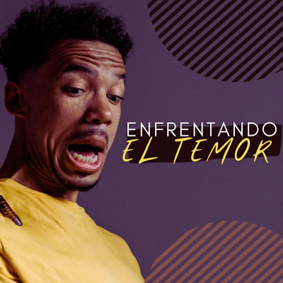 episode ENFRENTANDO EL TEMOR artwork