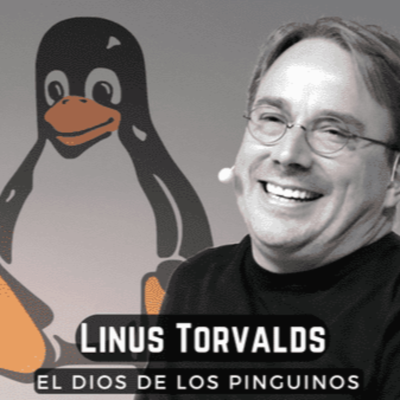 episode Ep 22 - Linus Torvalds, el Dios de los pingüinos artwork