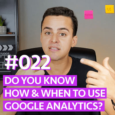 episode #022 Google Analytics: How & When to use it in your Marketing Strategy? artwork