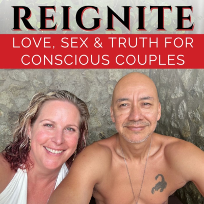 Imagen de portada del programa Reignite: Love, Sex & Truth for Conscious Couples