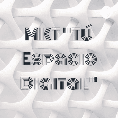 MKT "Tú Espacio Digital"