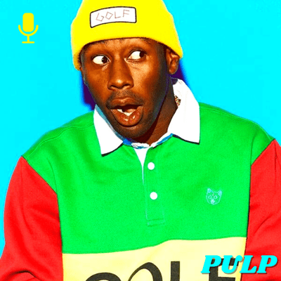 episode PULPCAST #6: TYLER THE CREATOR artwork