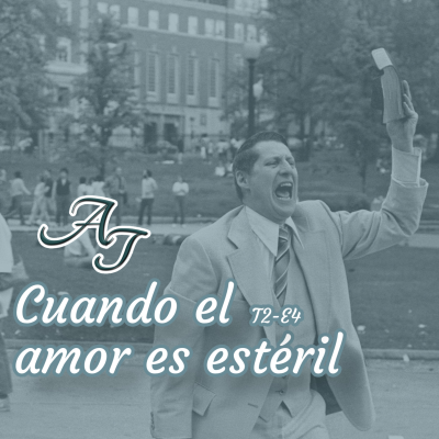 episode Cuando el amor es estéril artwork