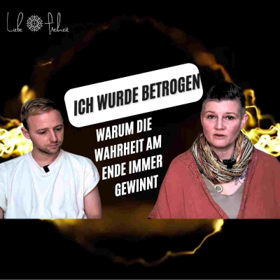 episode Ich wurde betrogen (#42 Podcast Liebe und Freiheit) artwork