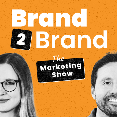 Brand2Brand: The Marketing Show