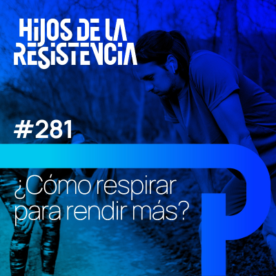 episode #281 Cómo respirar para rendir más: Efecto Bohr, CO2 y diafragma artwork