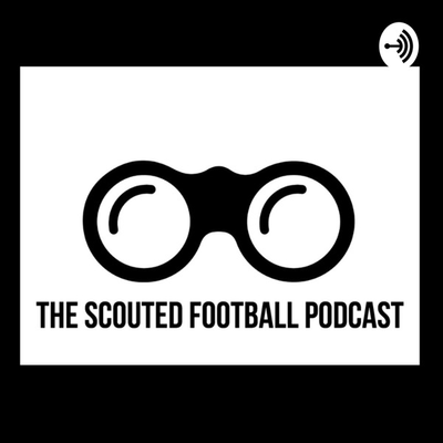 The Scouted Football Podcast