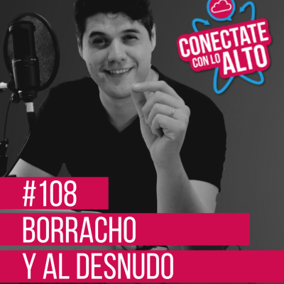 episode #108 Borracho y al desnudo artwork