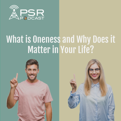 episode What is Oneness and Why Does it Matter in Your Life? artwork